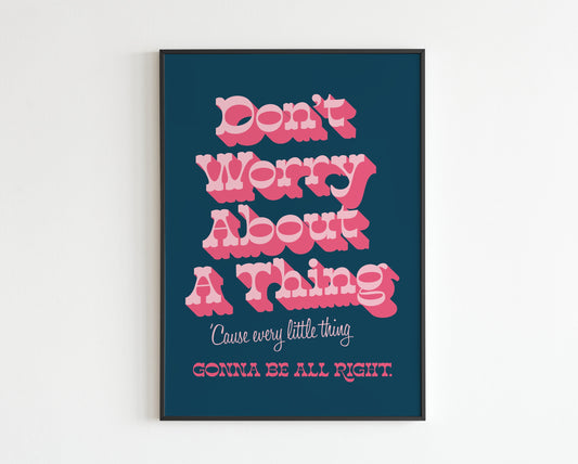 Don't Worry About a Thing - Three Little Birds inspired