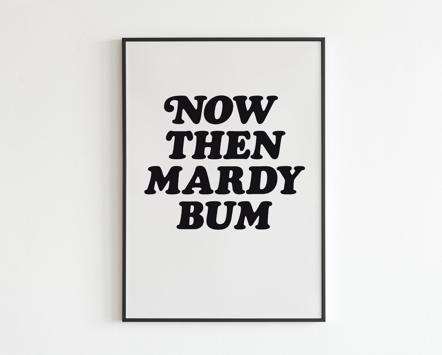 AM Inspired - Now Then Mardy Bum