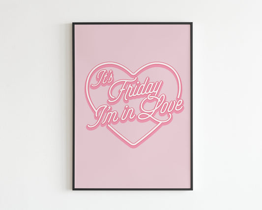 It's Friday I'm In Love