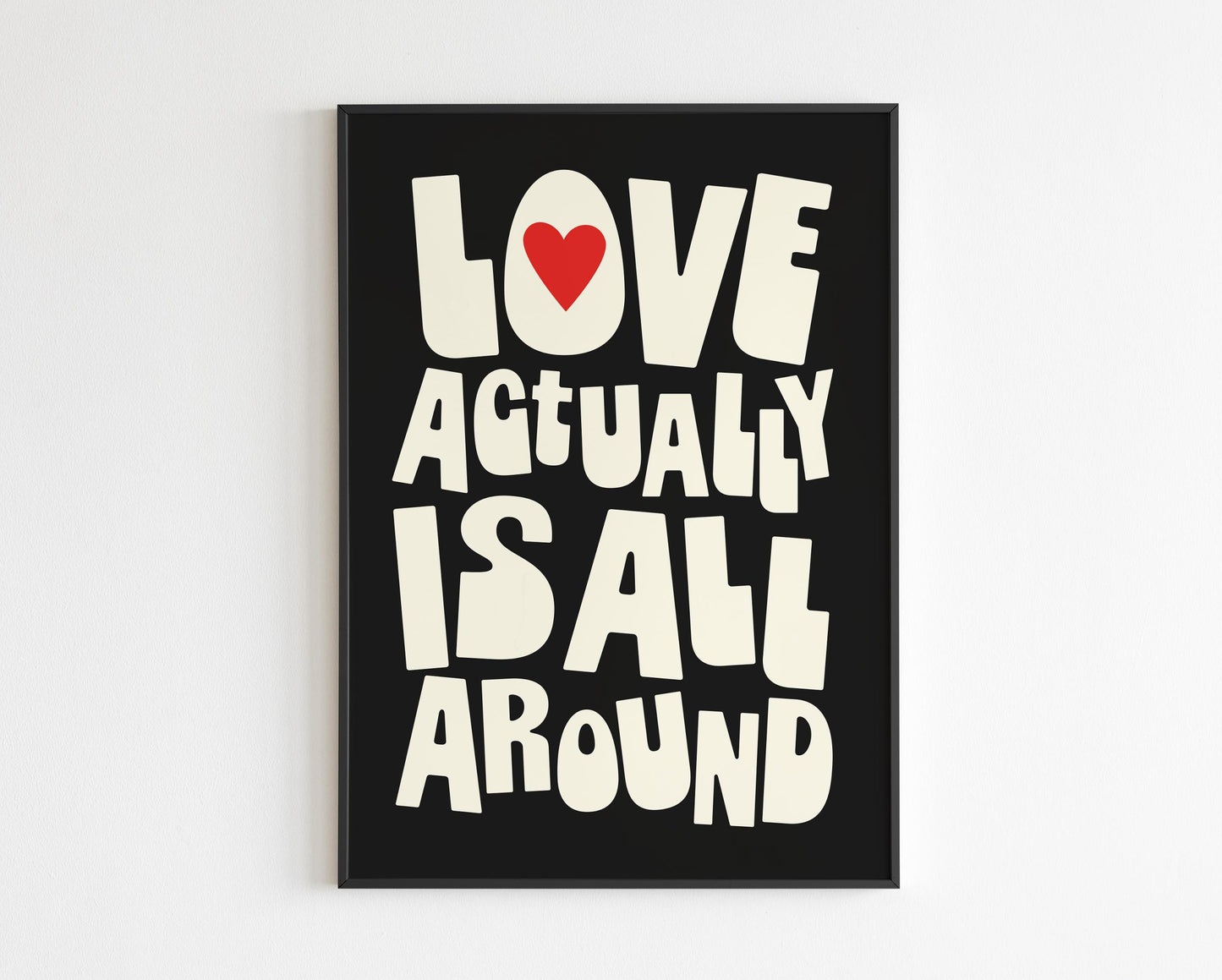 Love Actually Is All Around