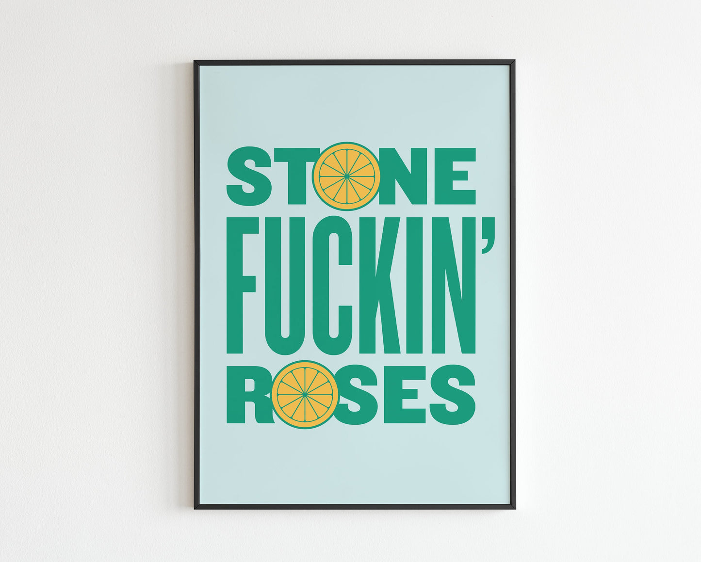 SR Inspired - Stone Fucking Roses  - Lyrics - Music - A3 - A4 - A5 - Wall Art - Print - Music