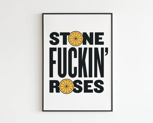 SR Inspired - Stone Fucking Roses  - Lyrics - Music - A3 - A4 - A5 - Wall Art - Print - Music