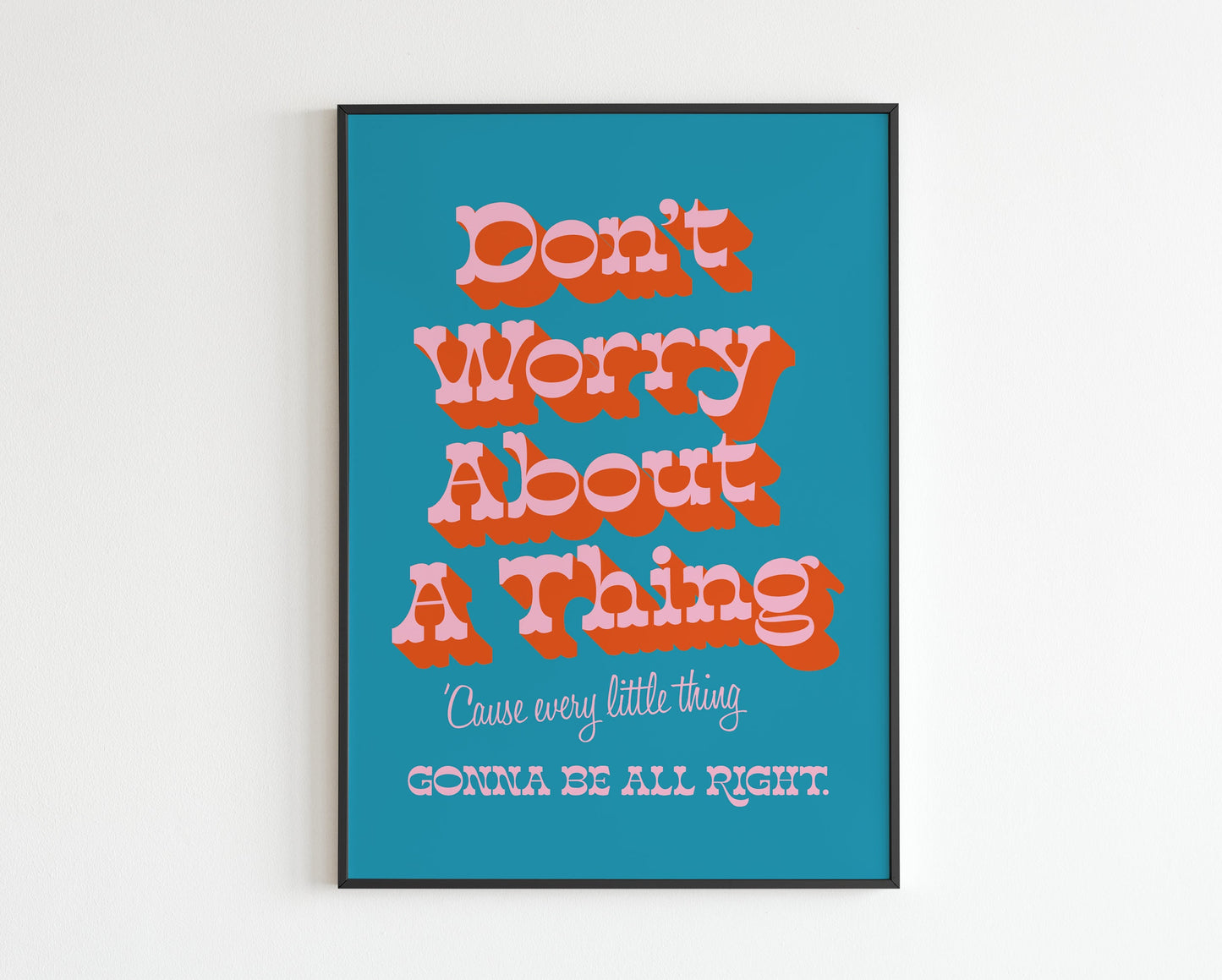 Don't Worry About a Thing - Three Little Birds inspired