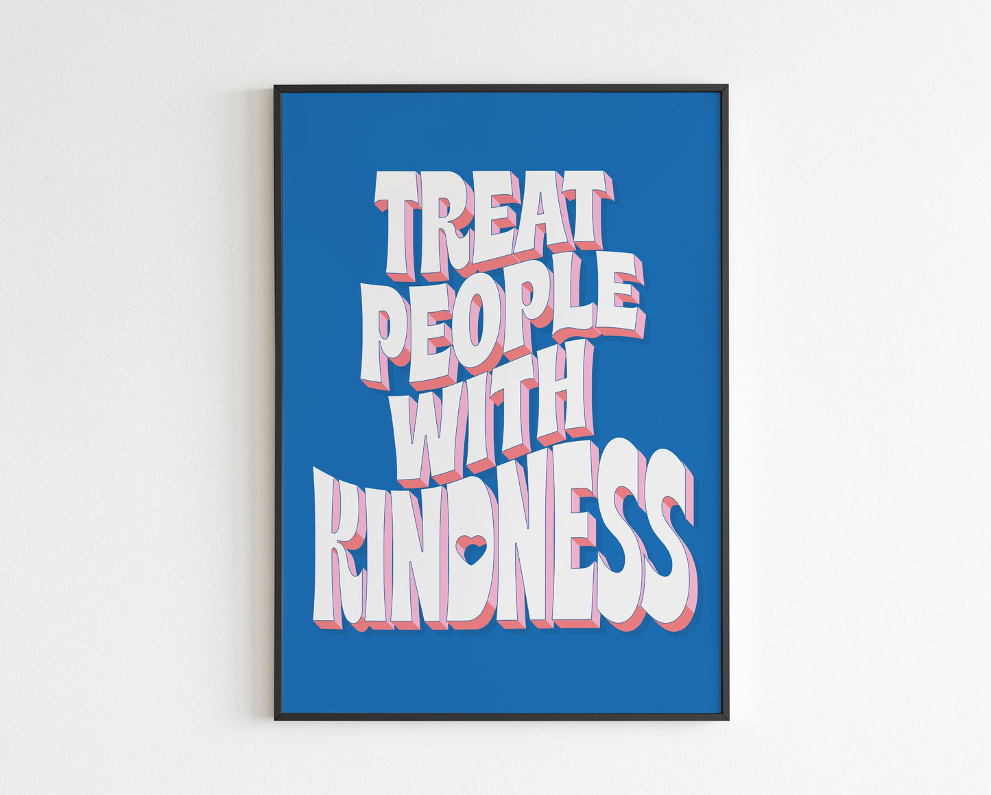 HS Inspired - Treat People With Kindness