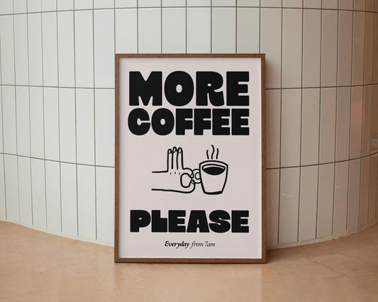 More Coffee Please - No.1