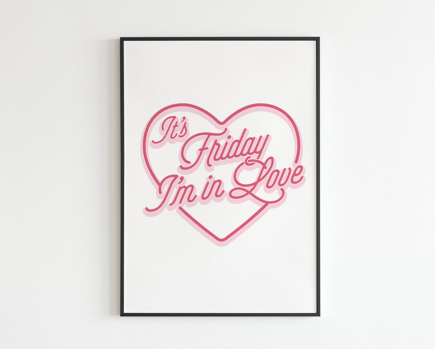 It's Friday I'm In Love