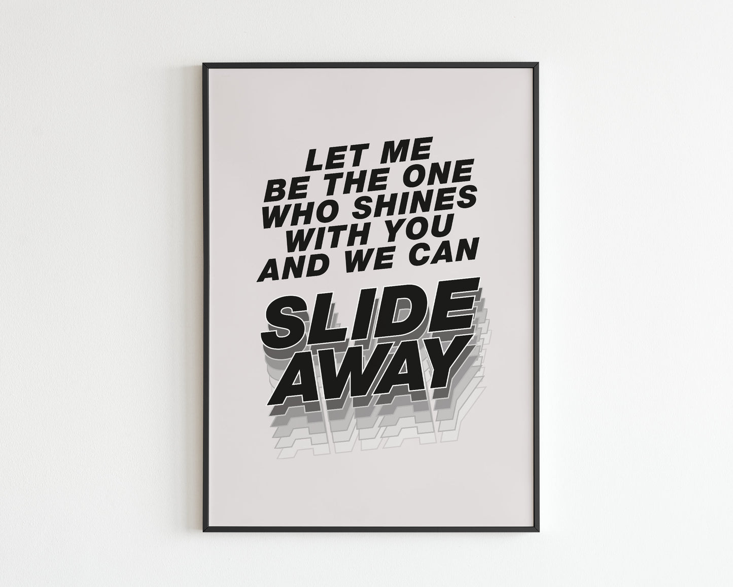 Slide Away inspired
