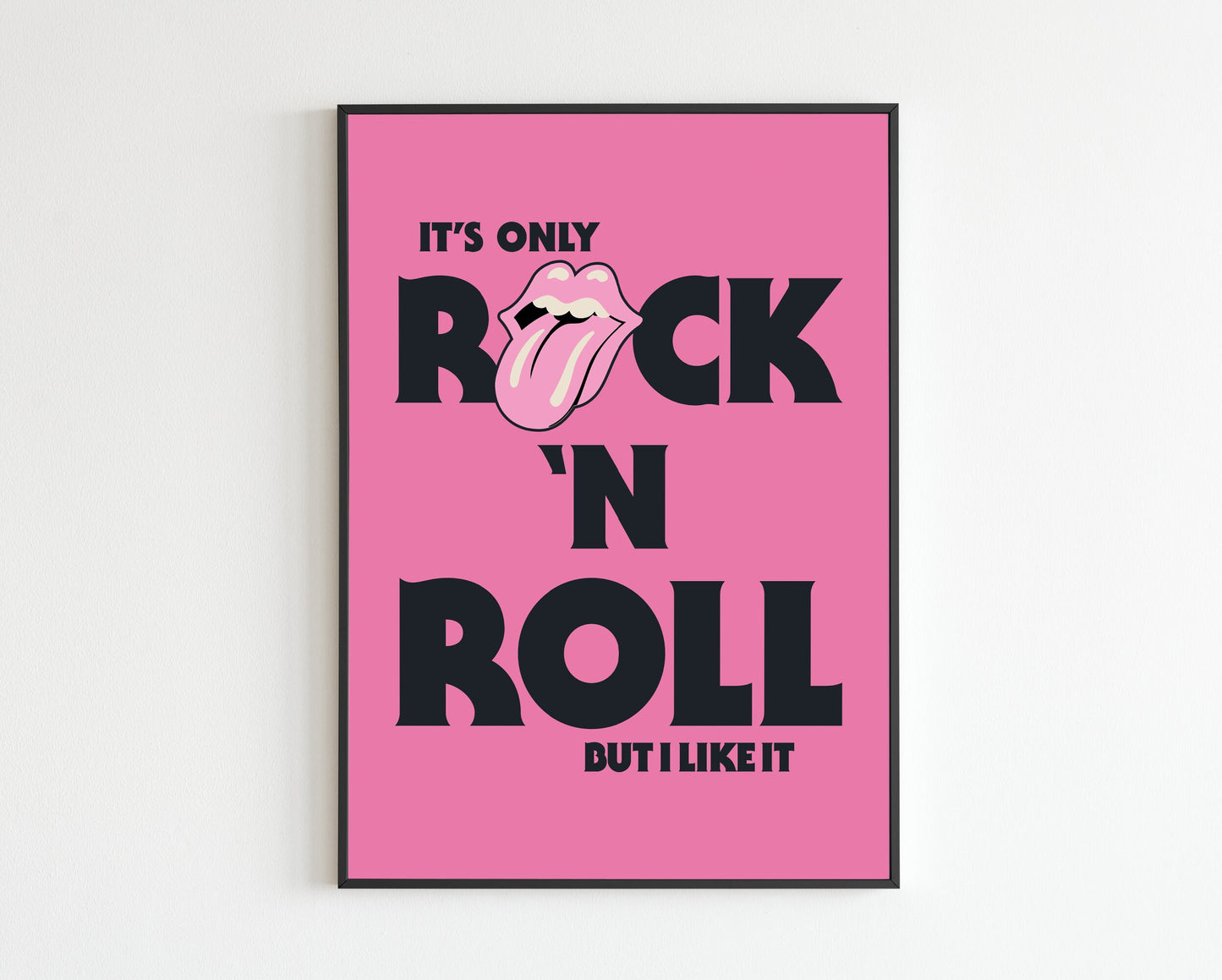 It's Only Rock 'N' Roll (But I Like It)