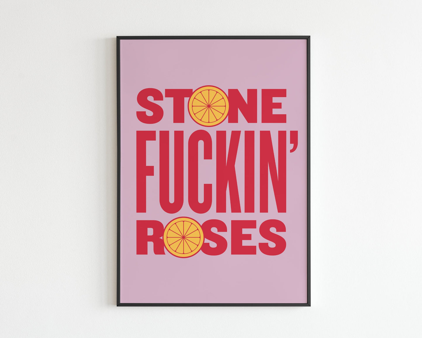 SR Inspired - Stone Fucking Roses  - Lyrics - Music - A3 - A4 - A5 - Wall Art - Print - Music