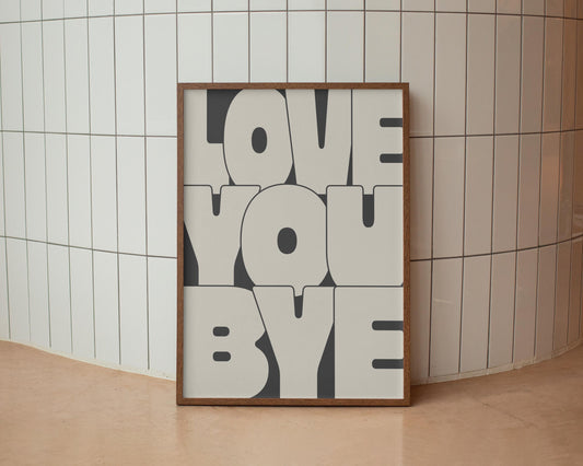 Love You Bye