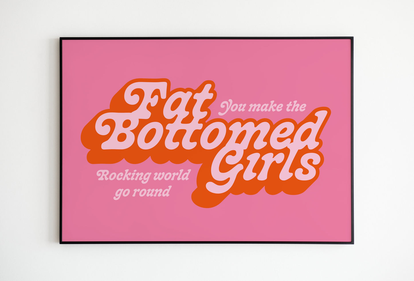 Fat bottomed Girls