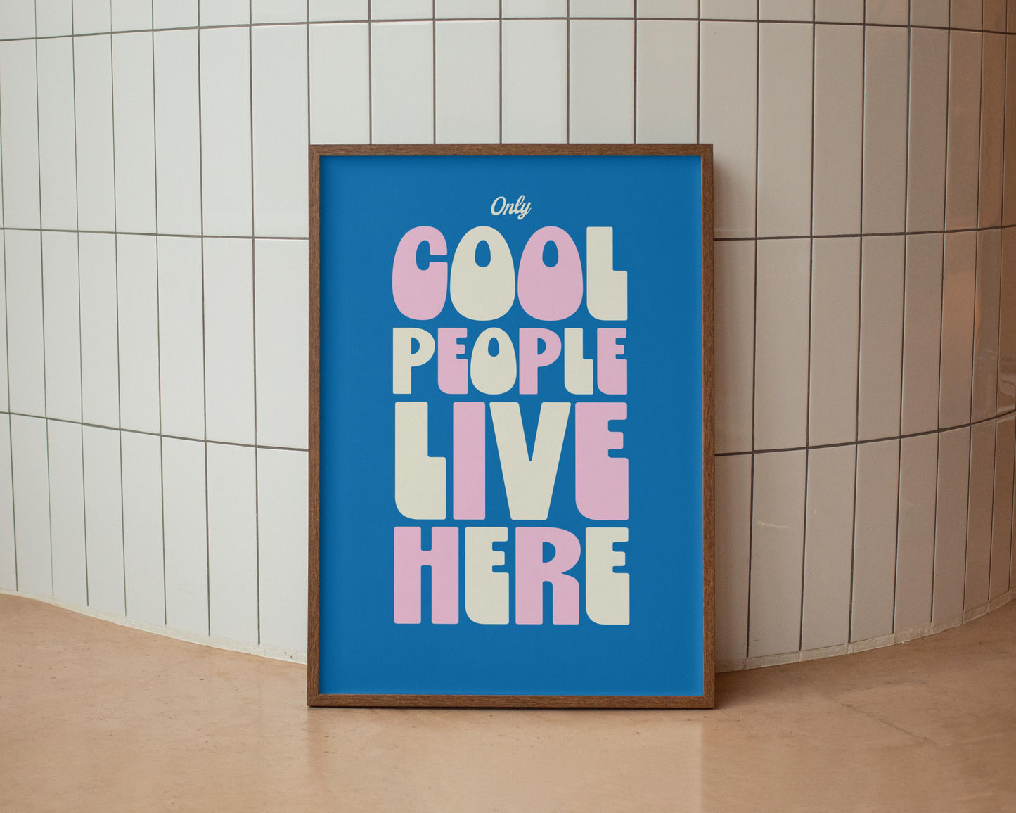 Only Cool People Live Here