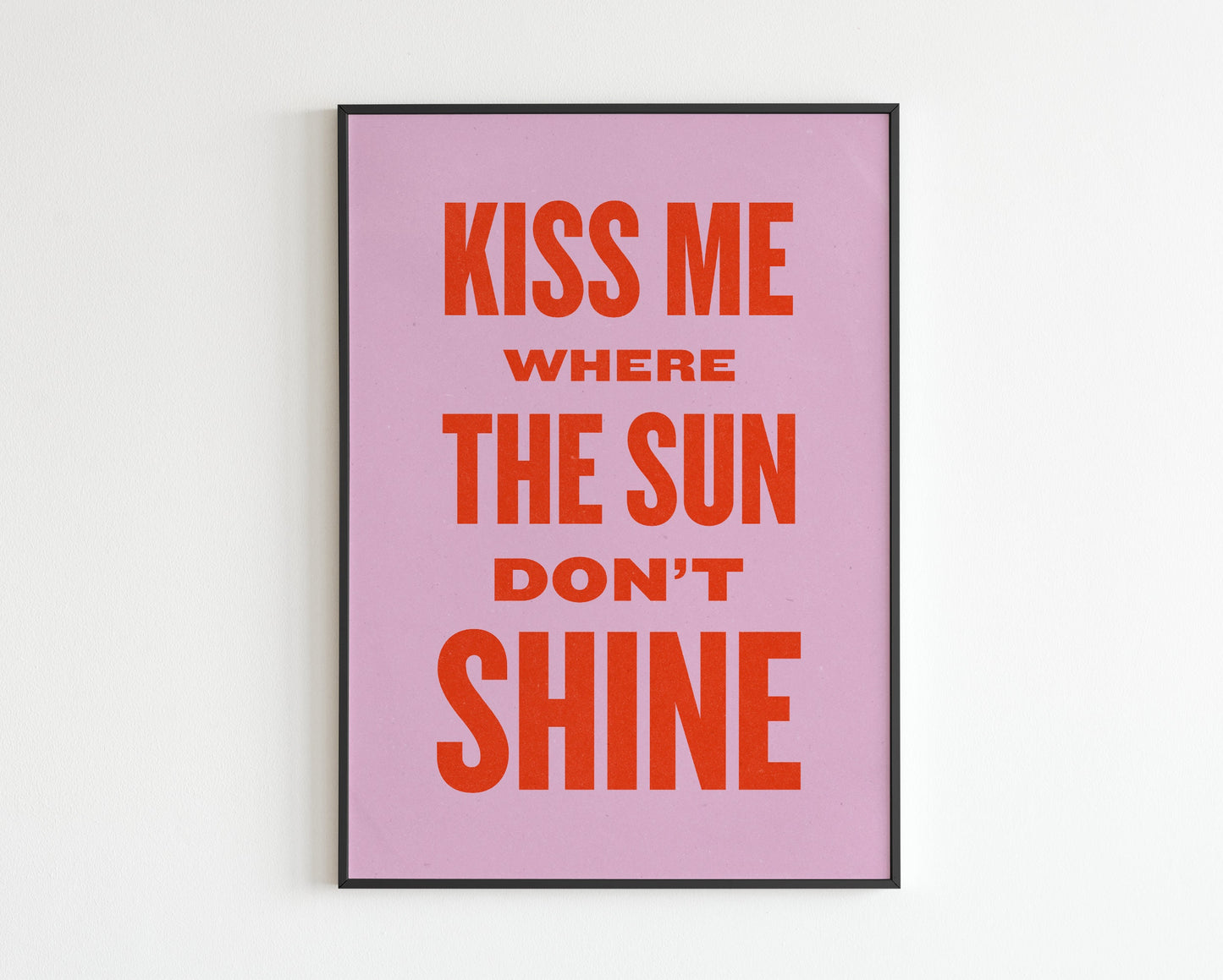 Kiss Me Where The Sun Don't Shine  - She Bangs The Drums