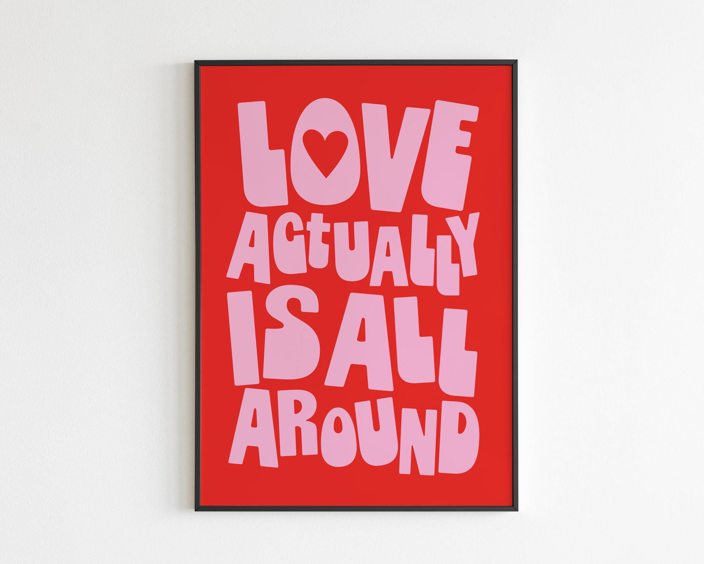 Love Actually Is All Around