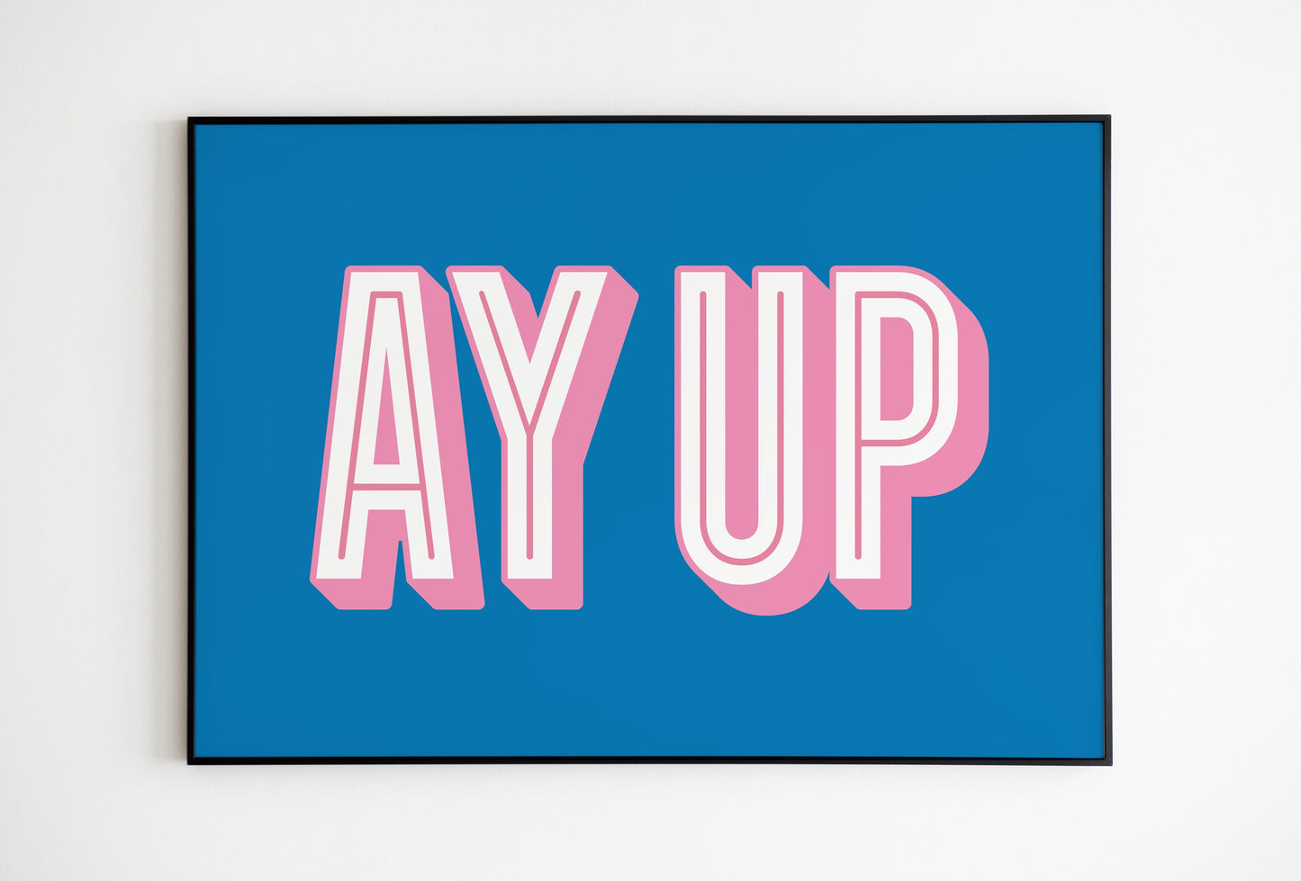 Ay Up - Northern Quote