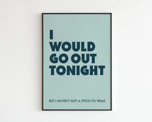 This Charming Man -  'I would go out tonight'