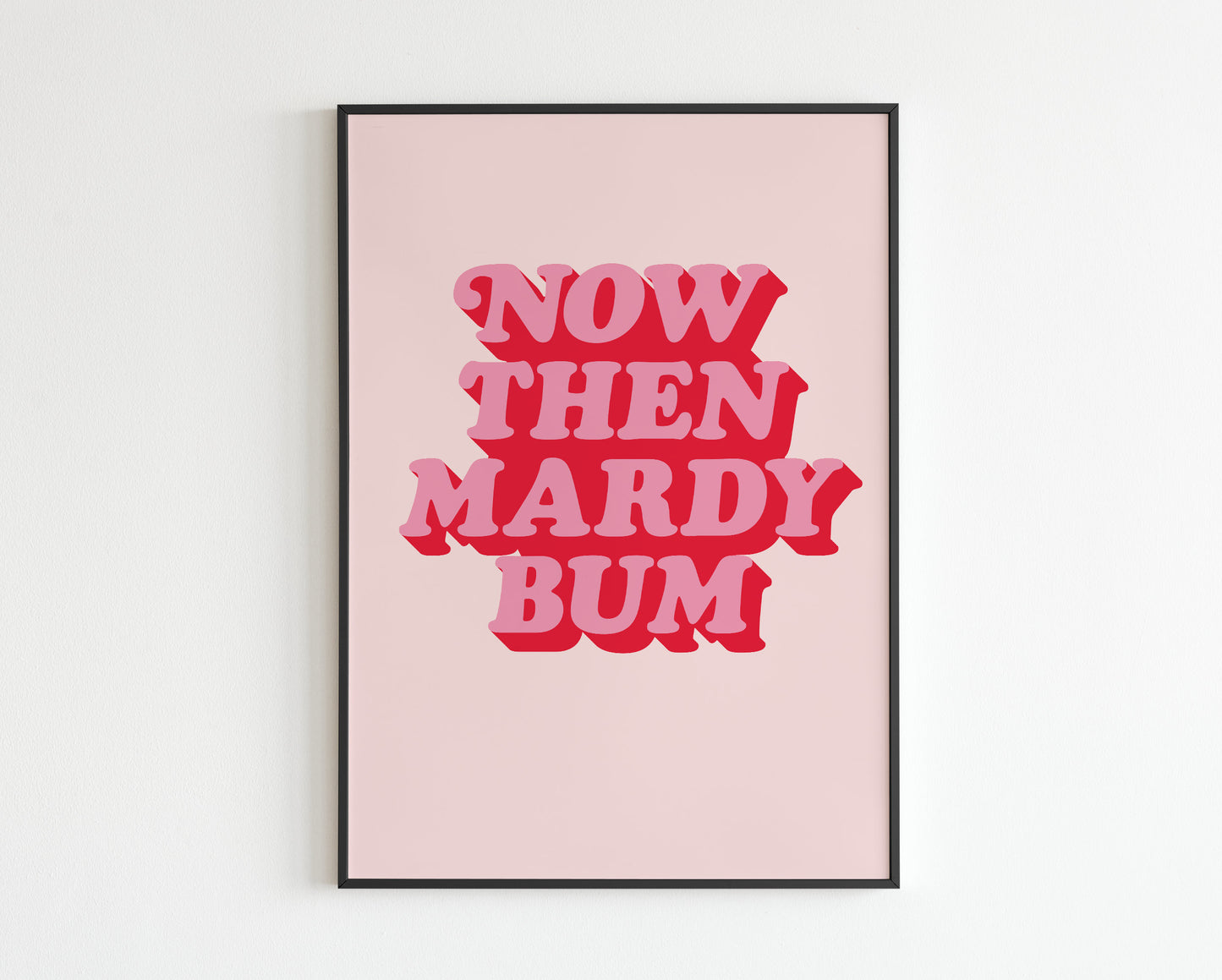 AM Inspired - Now Then Mardy Bum