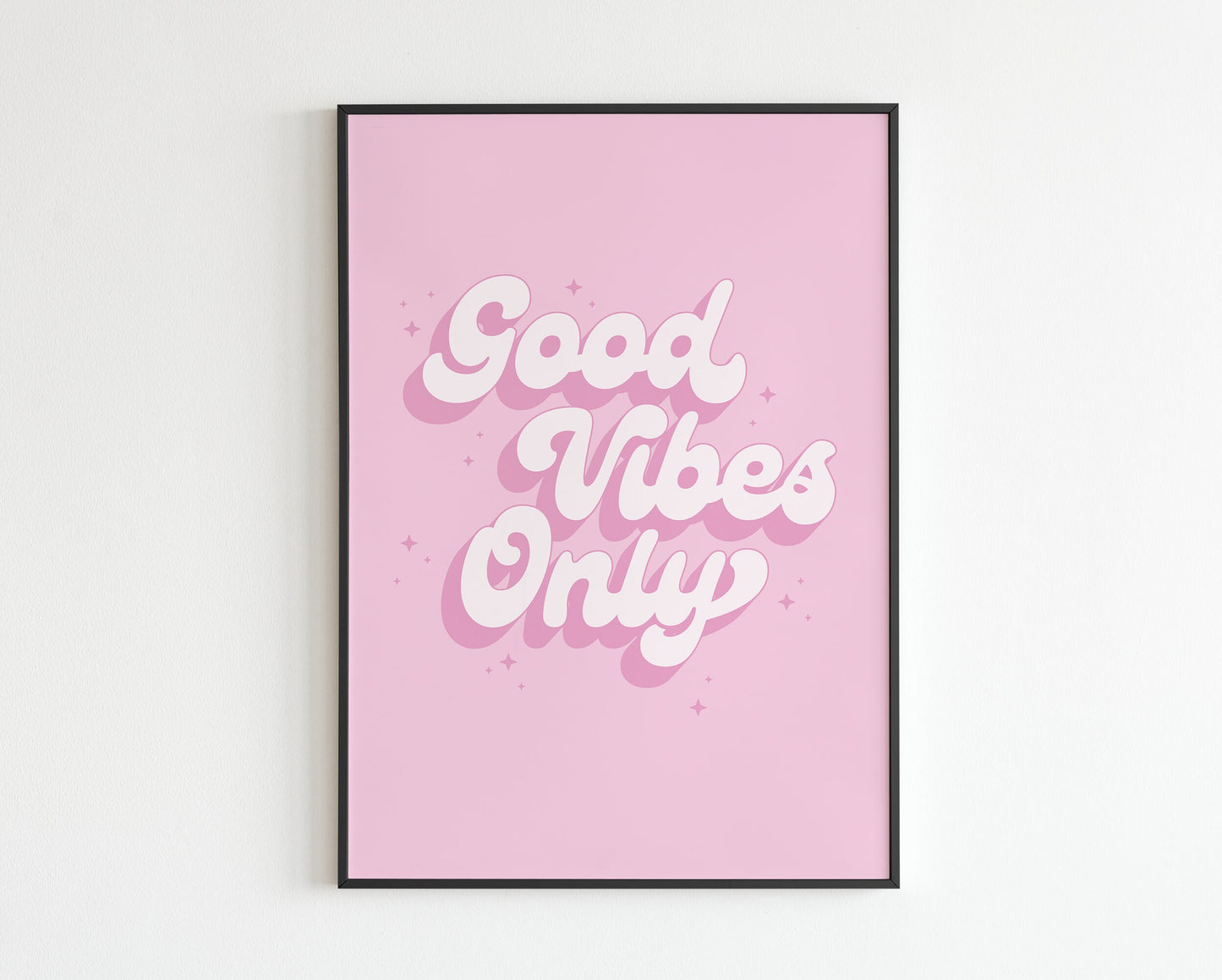 Good Vibes Only