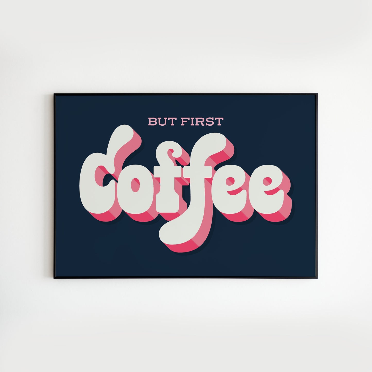 But First Coffee