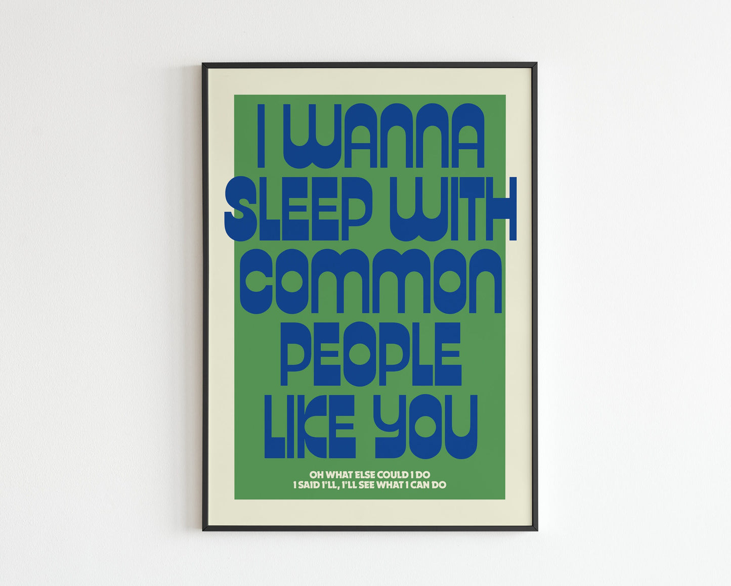 I Wanna Sleep With Common People - Common People