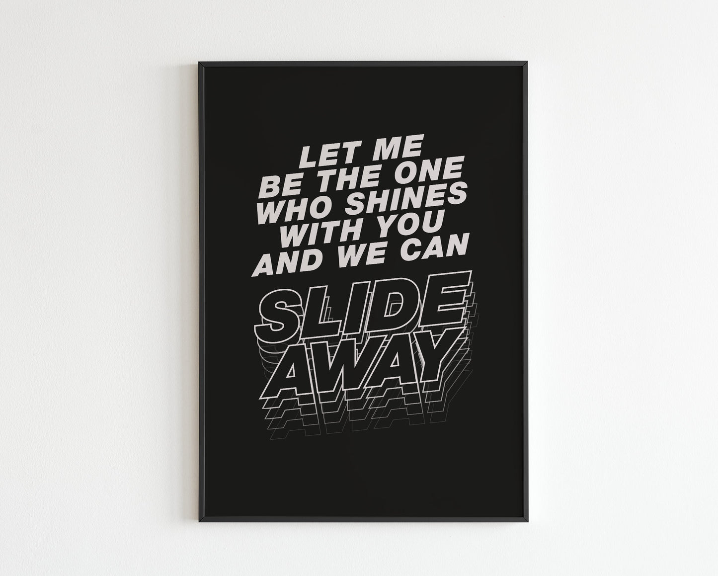 Slide Away inspired