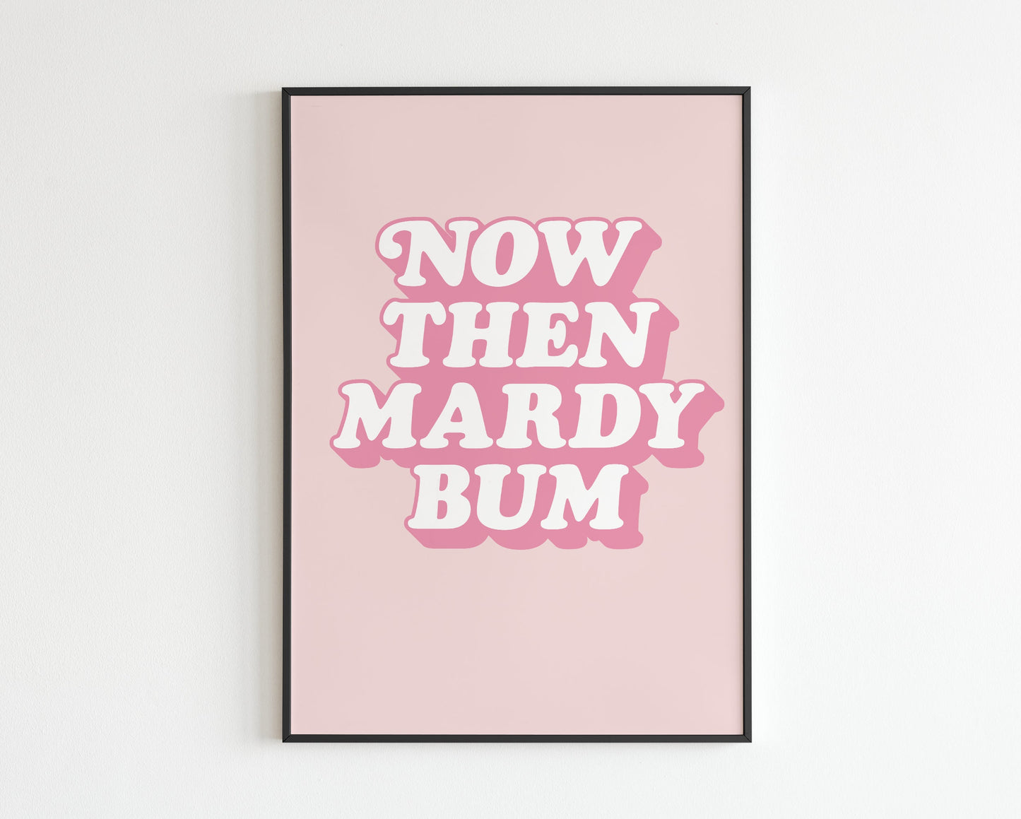 AM Inspired - Now Then Mardy Bum
