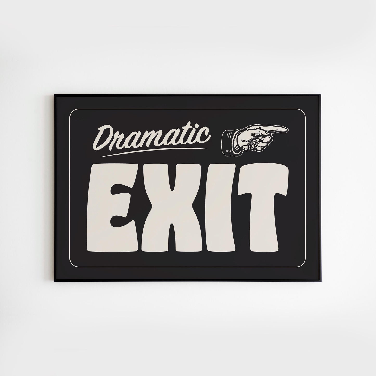 Dramatic Exit - Quote