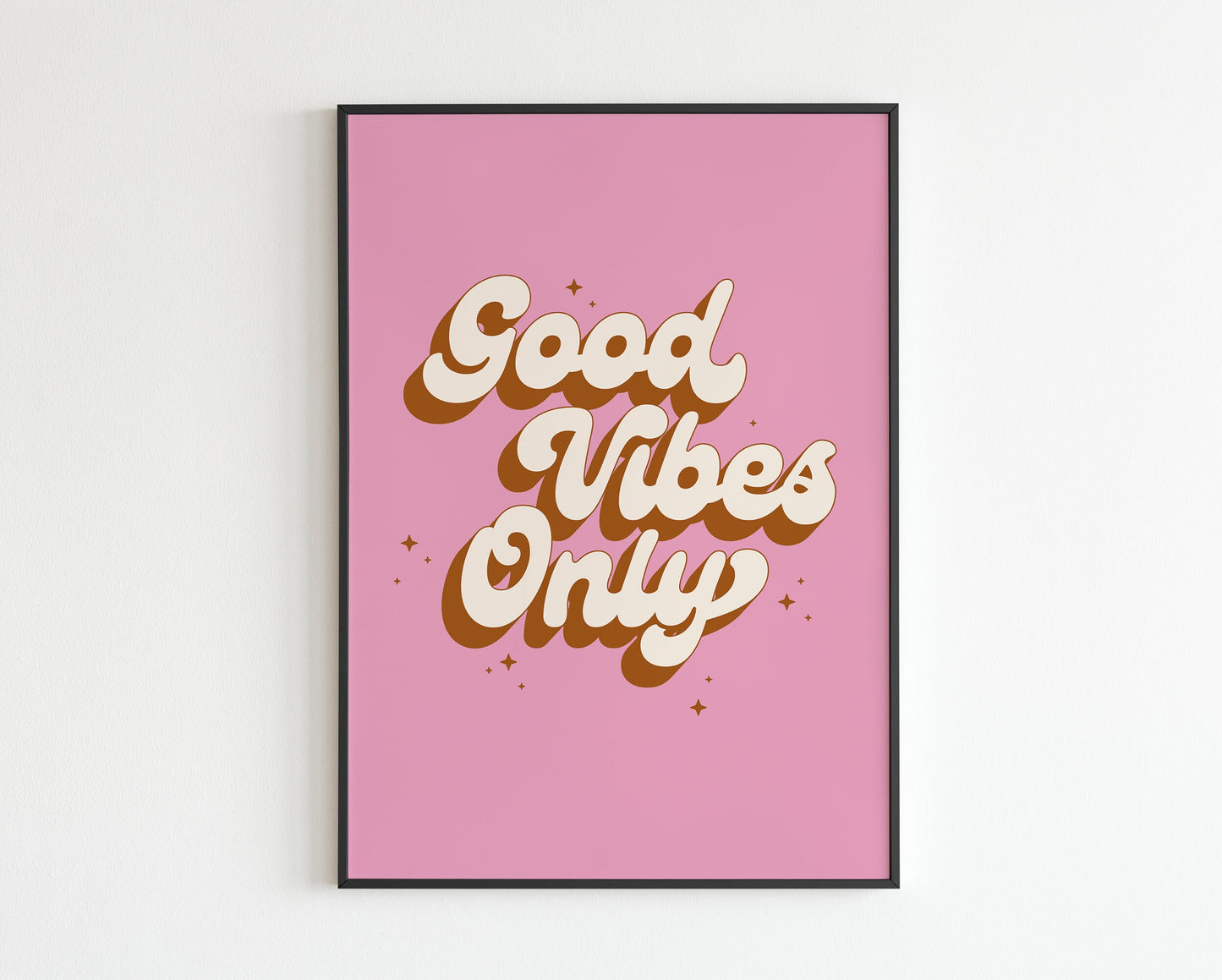 Good Vibes Only