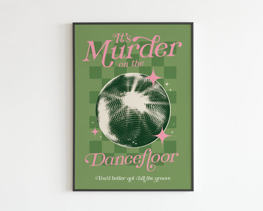 It's Murder on the Dancefloor