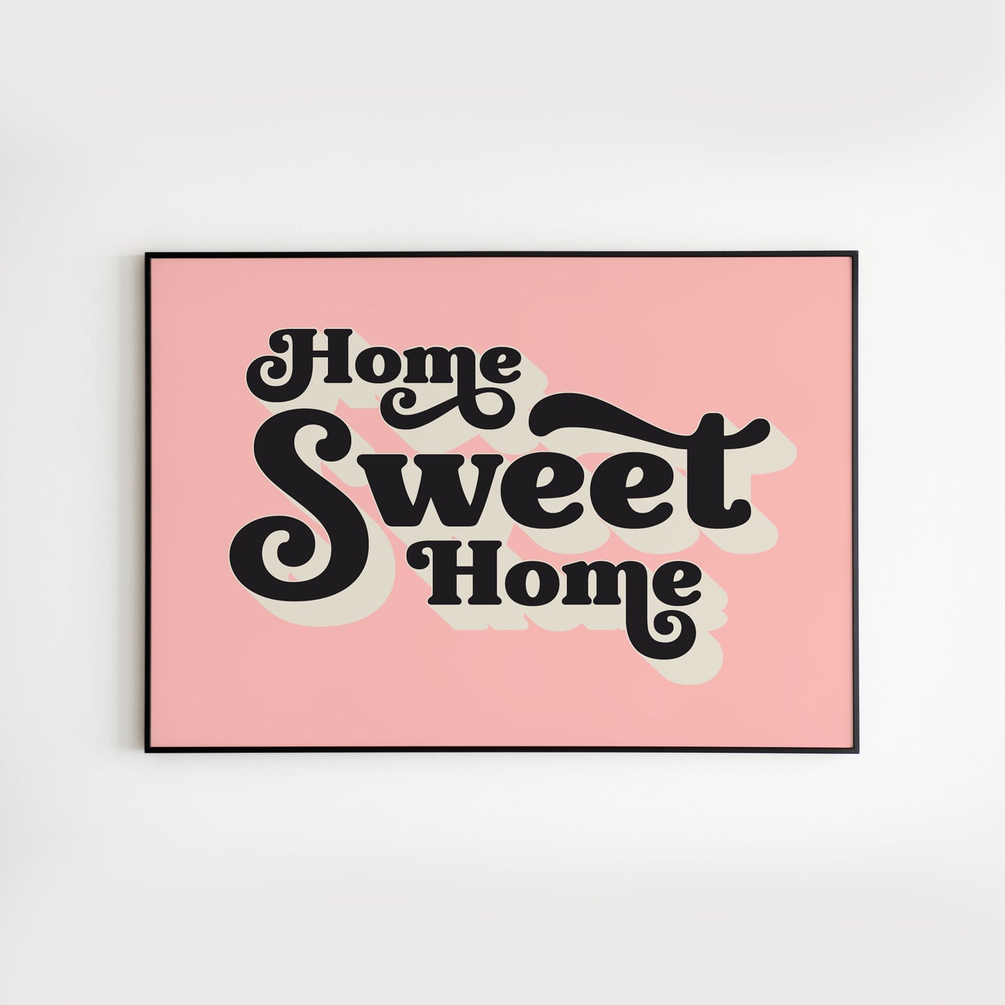 Home Sweet Home - Home Decor