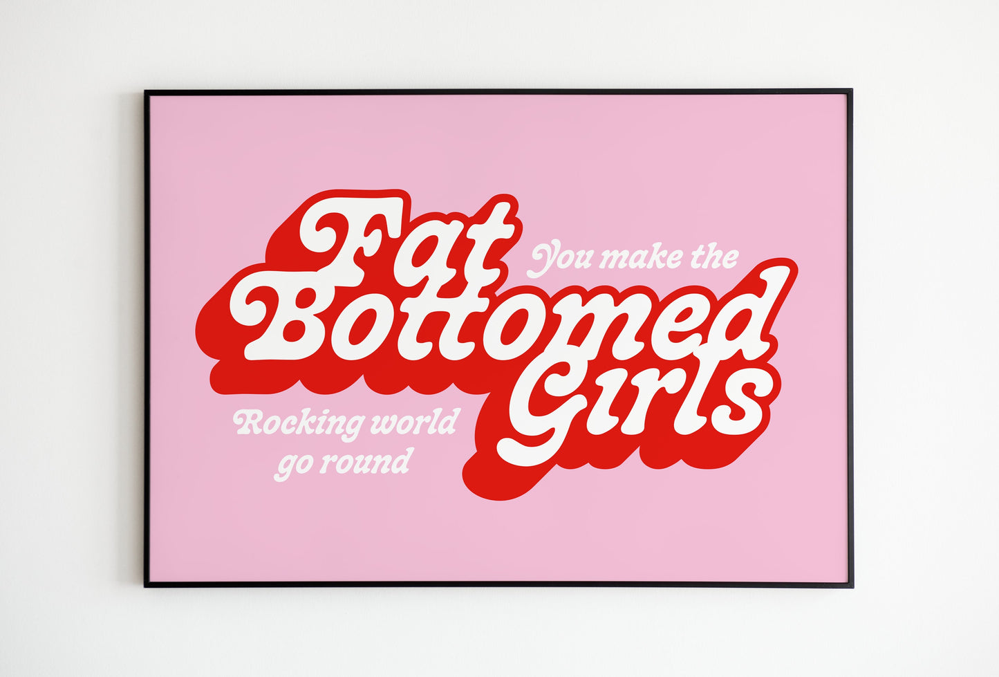 Fat bottomed Girls