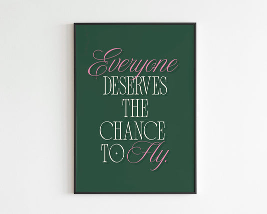 Wicked - Everyone Deserves The Chance To Fly