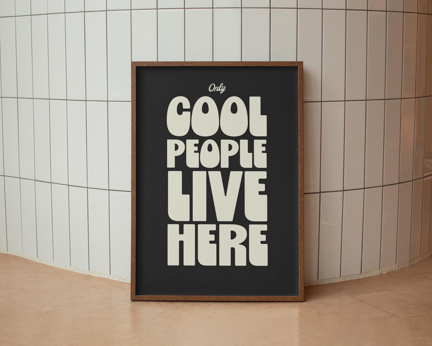 Only Cool People Live Here