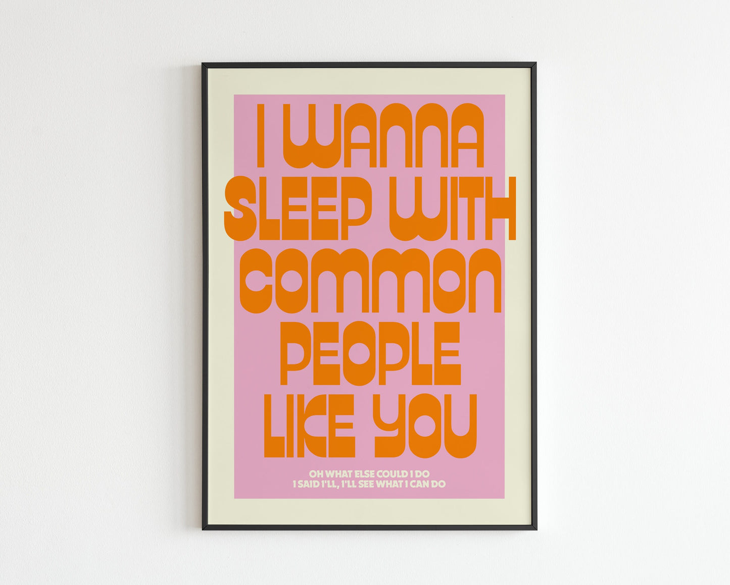 I Wanna Sleep With Common People - Common People