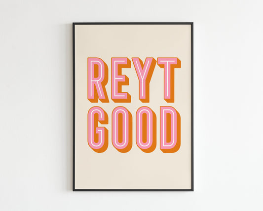 REYT GOOD - Northern Quote