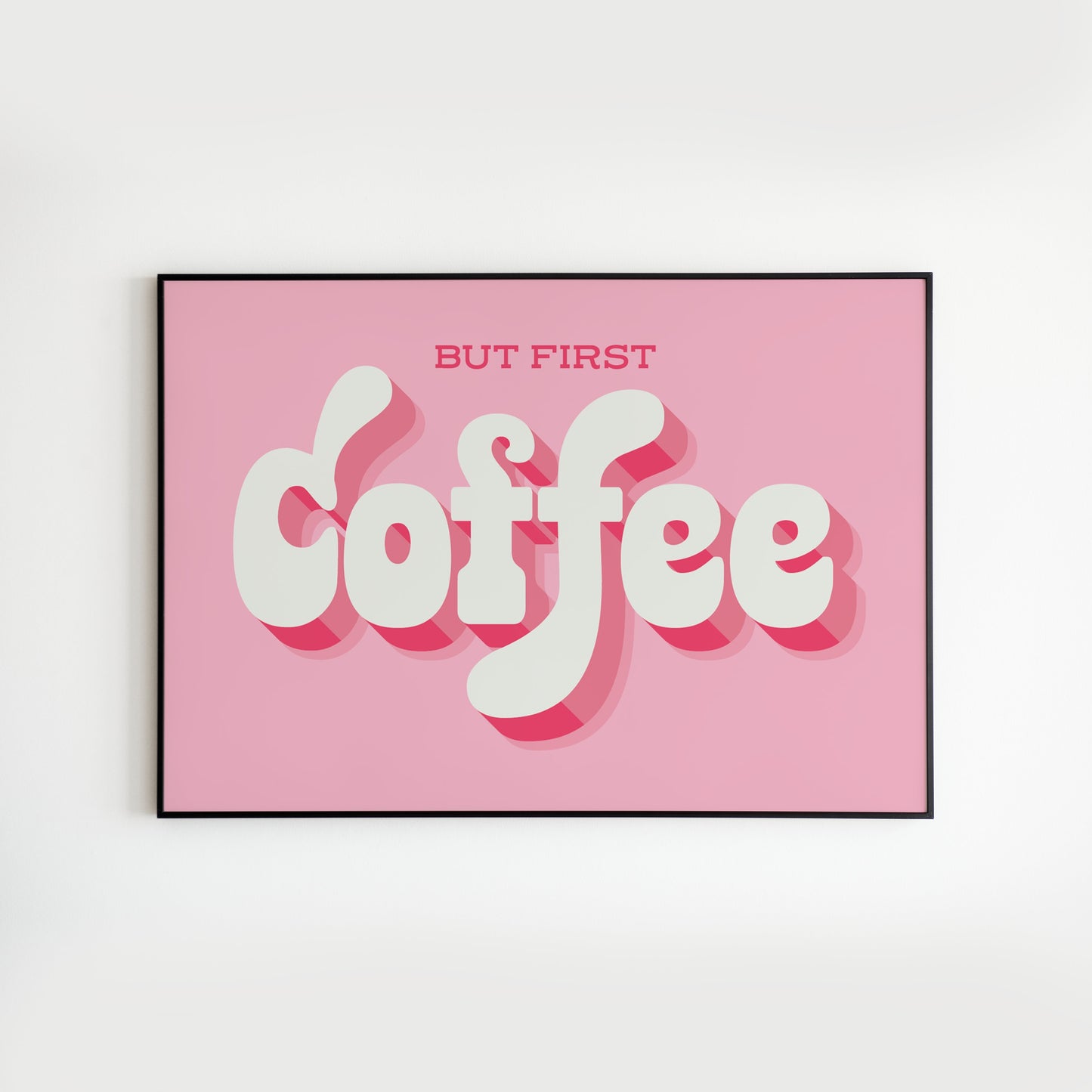 But First Coffee