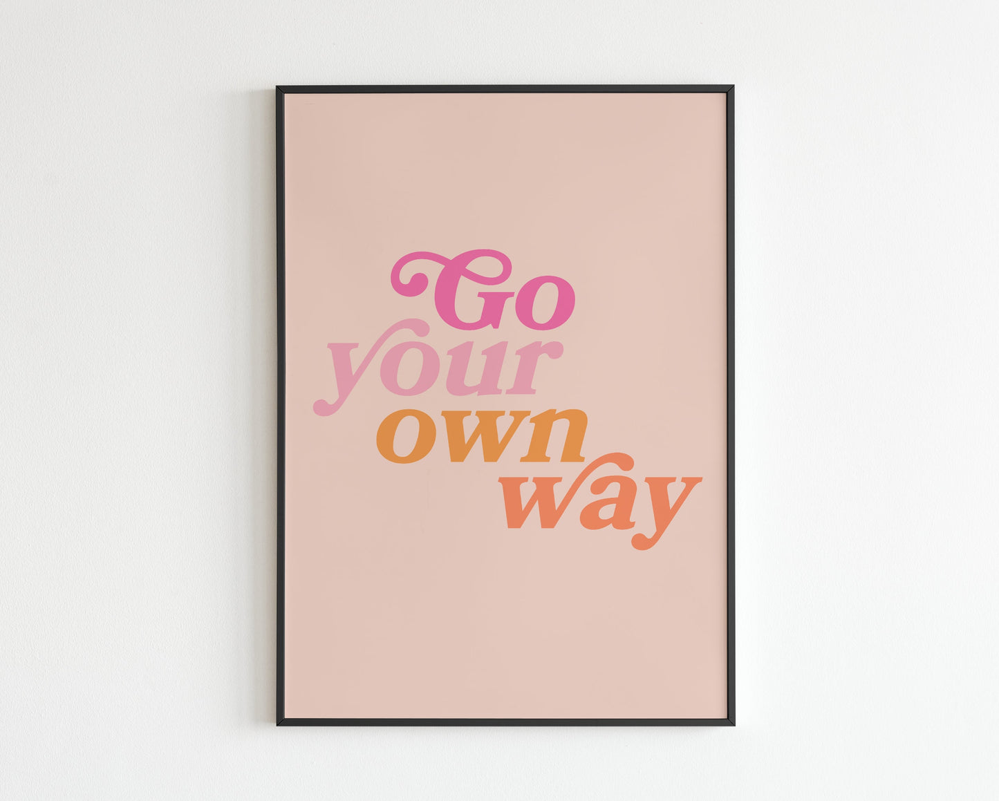 Go Your Own Way