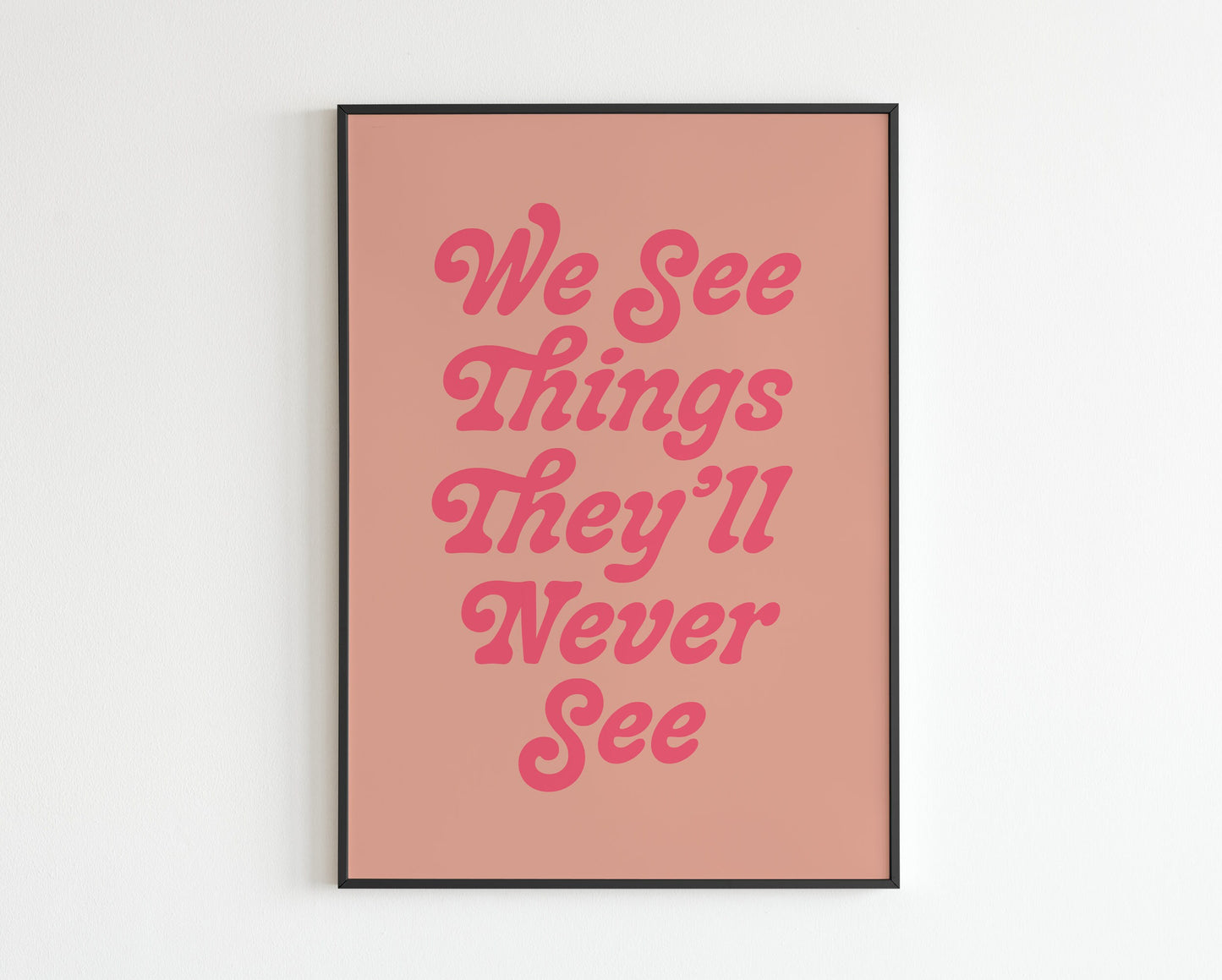 Live Forever  'We see things they'll never see'