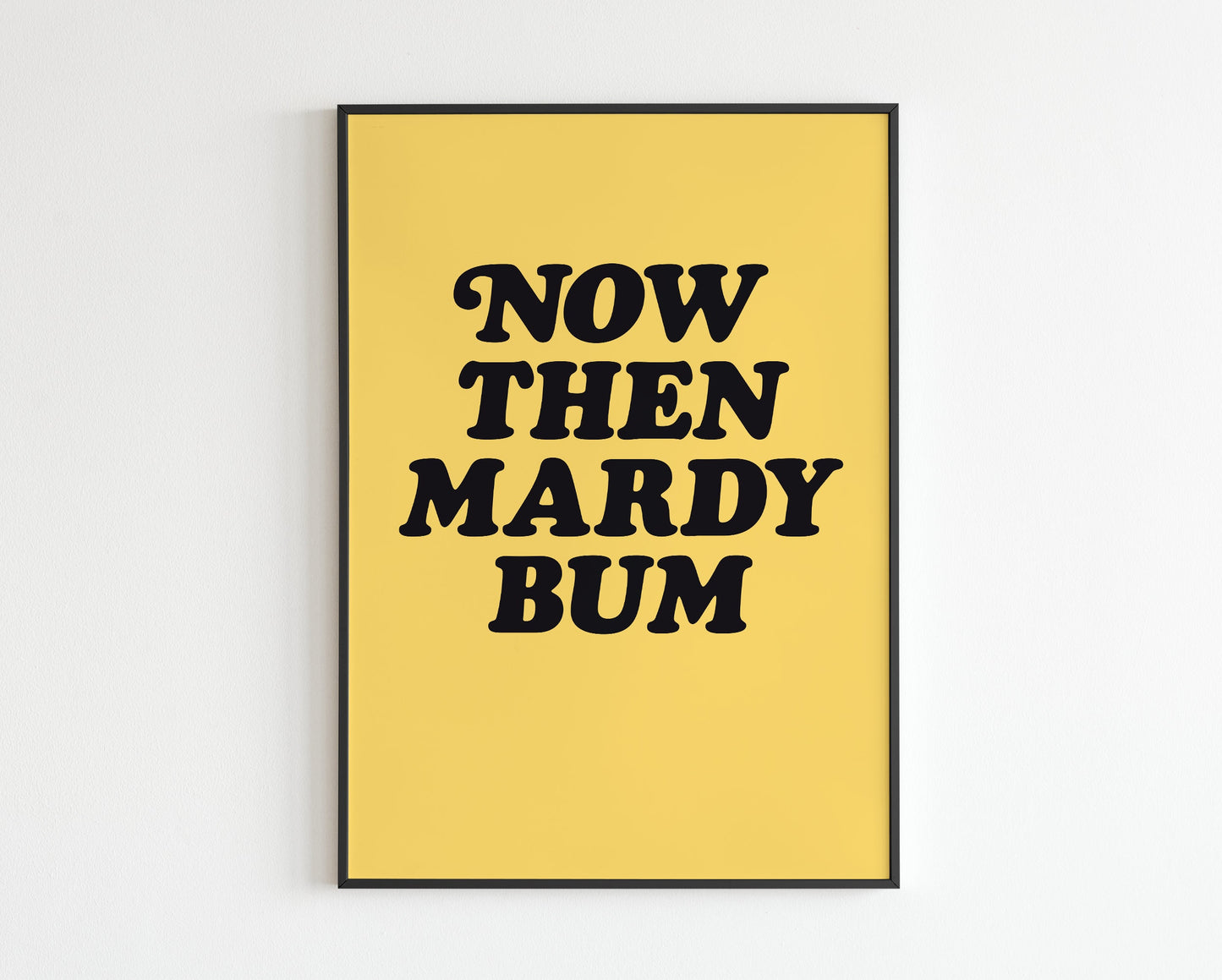 AM Inspired - Now Then Mardy Bum