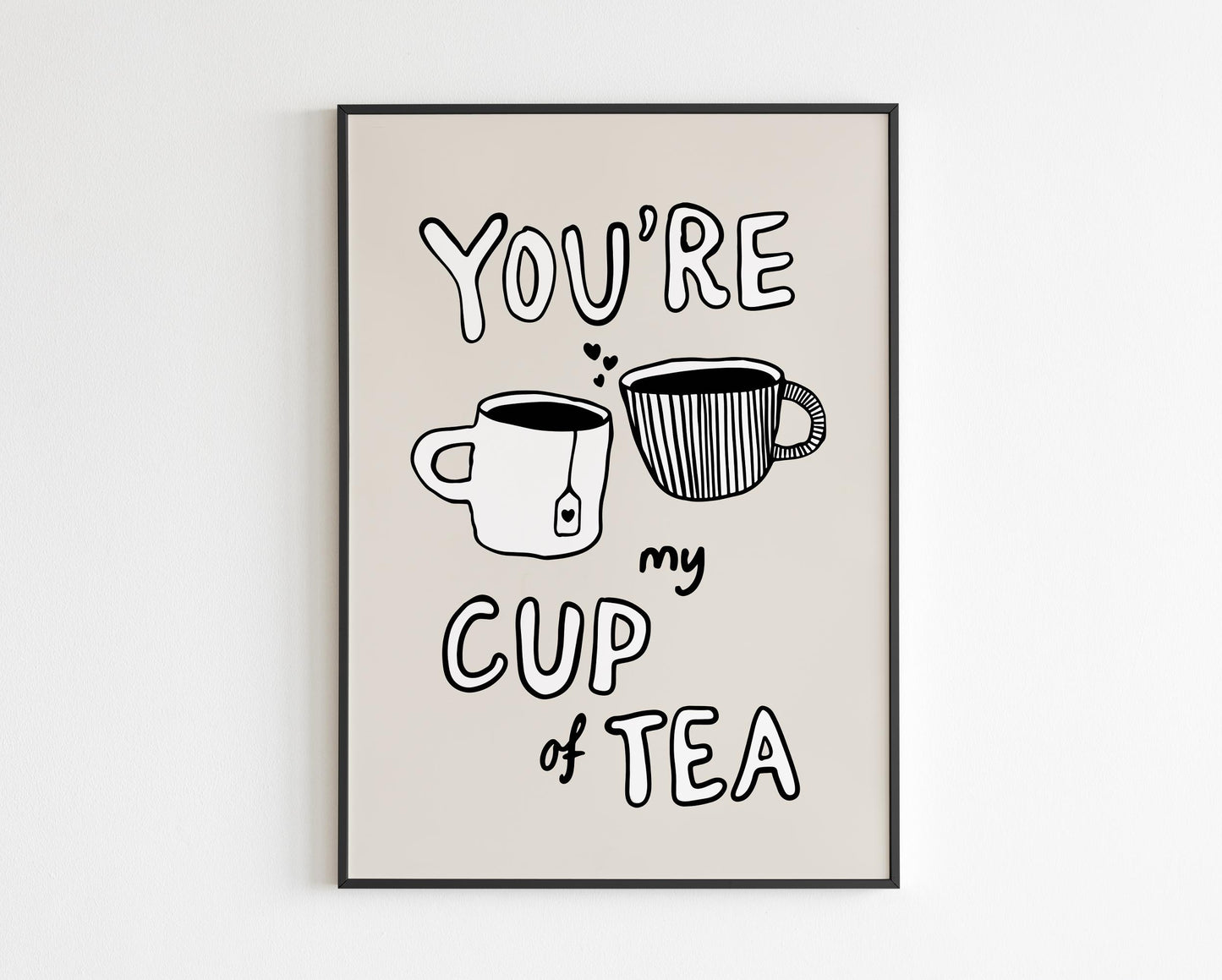 You're My Cup of Tea