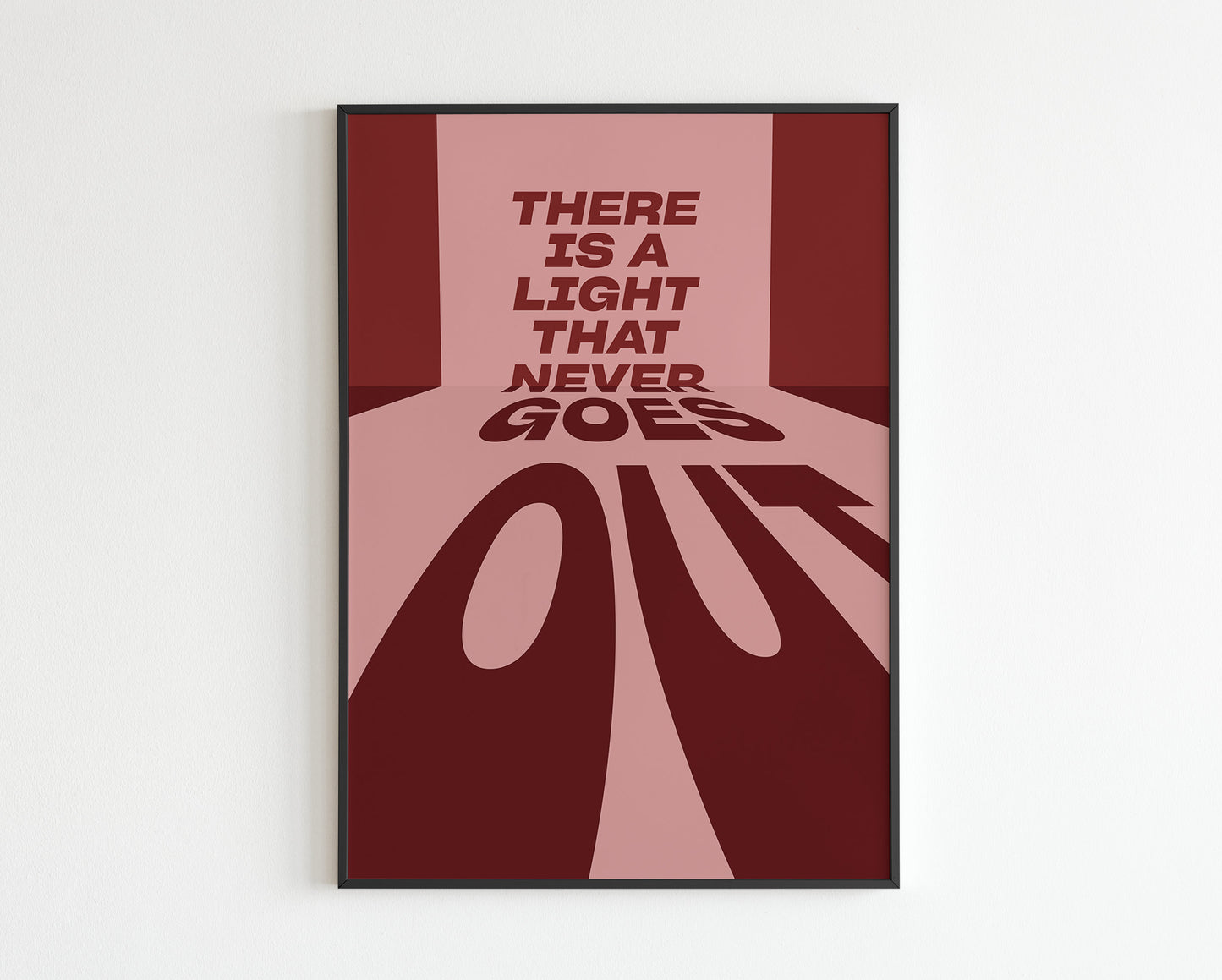 There is a Light and it Never Goes Out