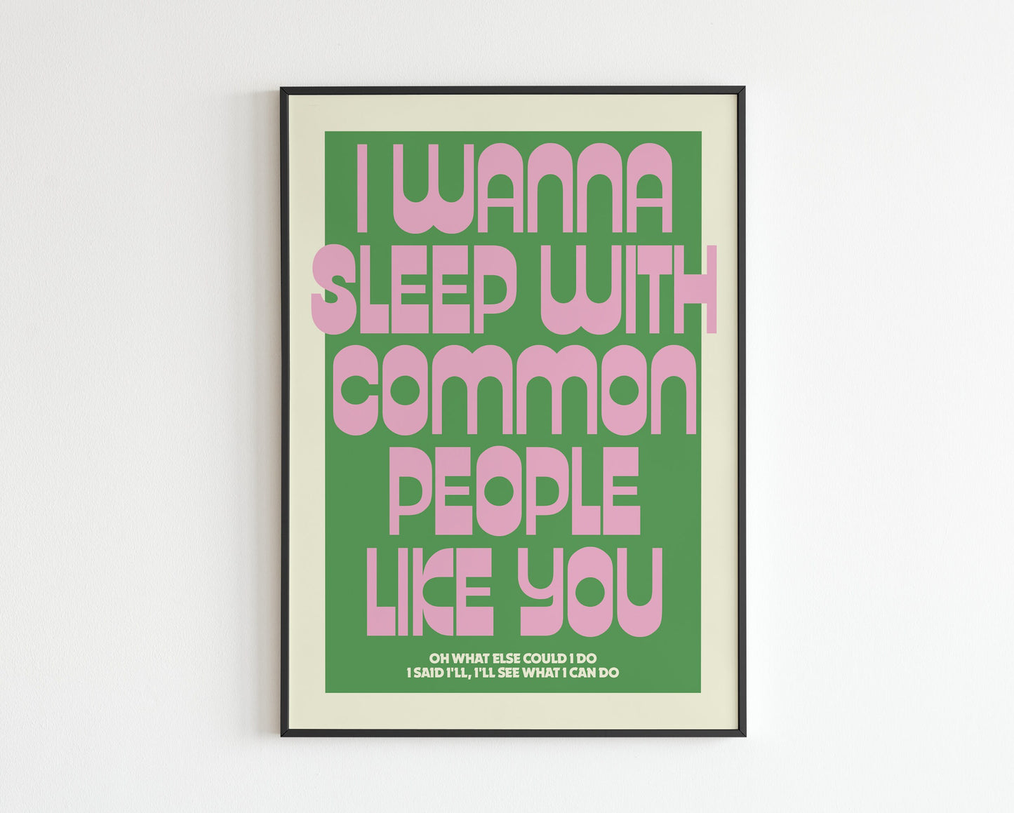 I Wanna Sleep With Common People - Common People