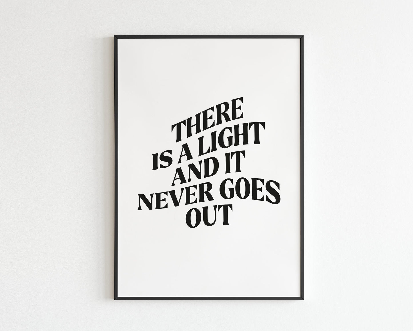 There is a Light and it Never Goes Out