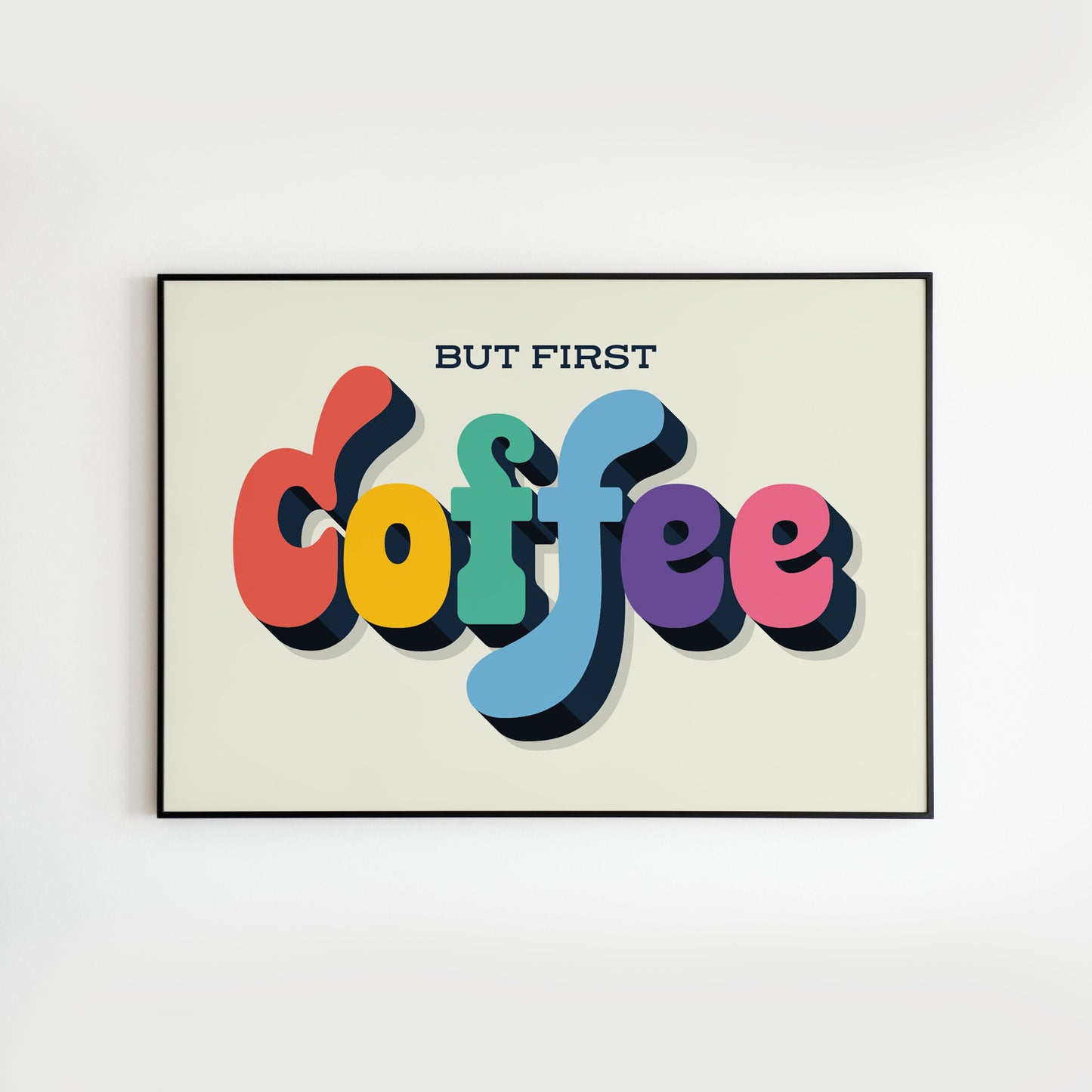 But First Coffee