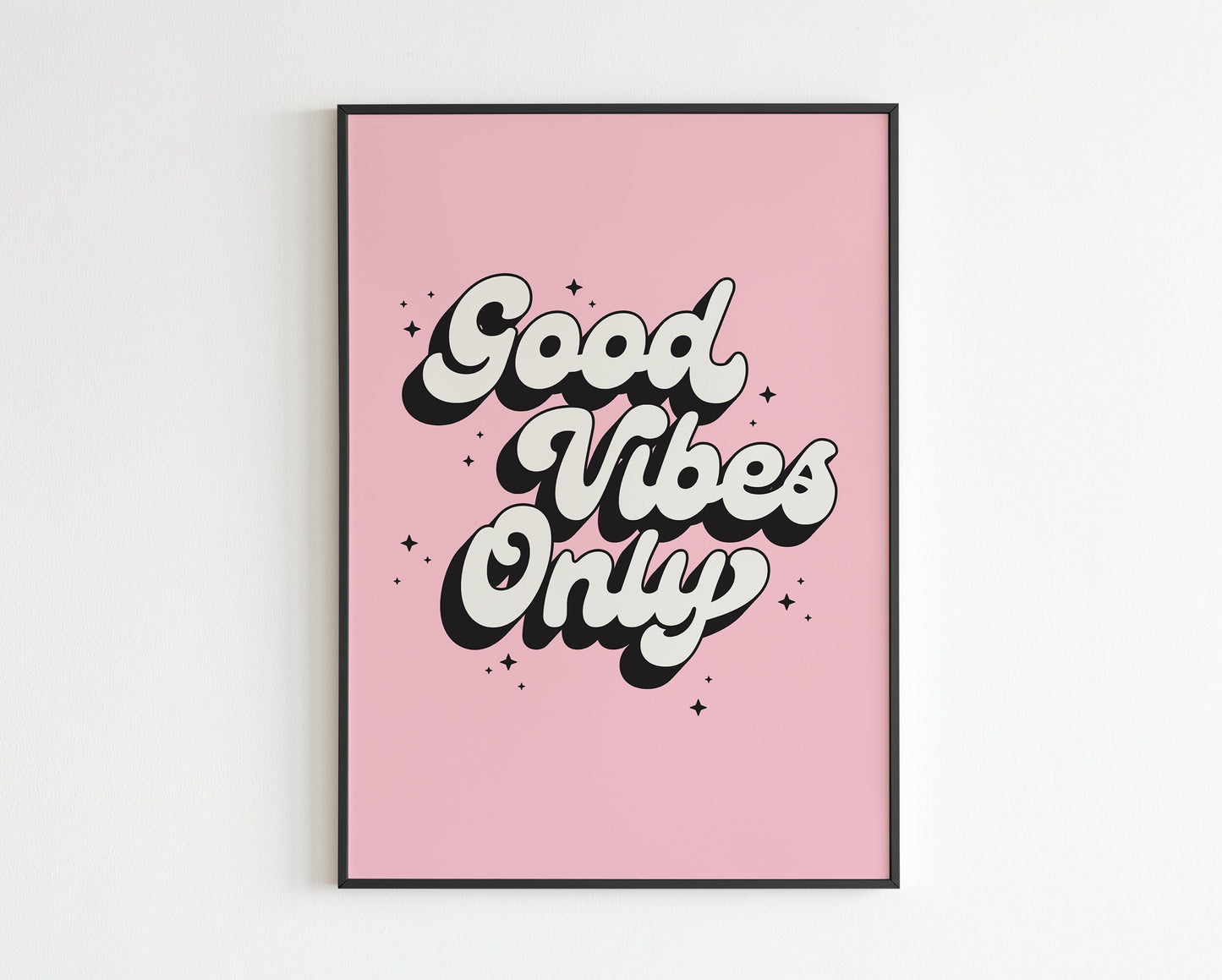Good Vibes Only