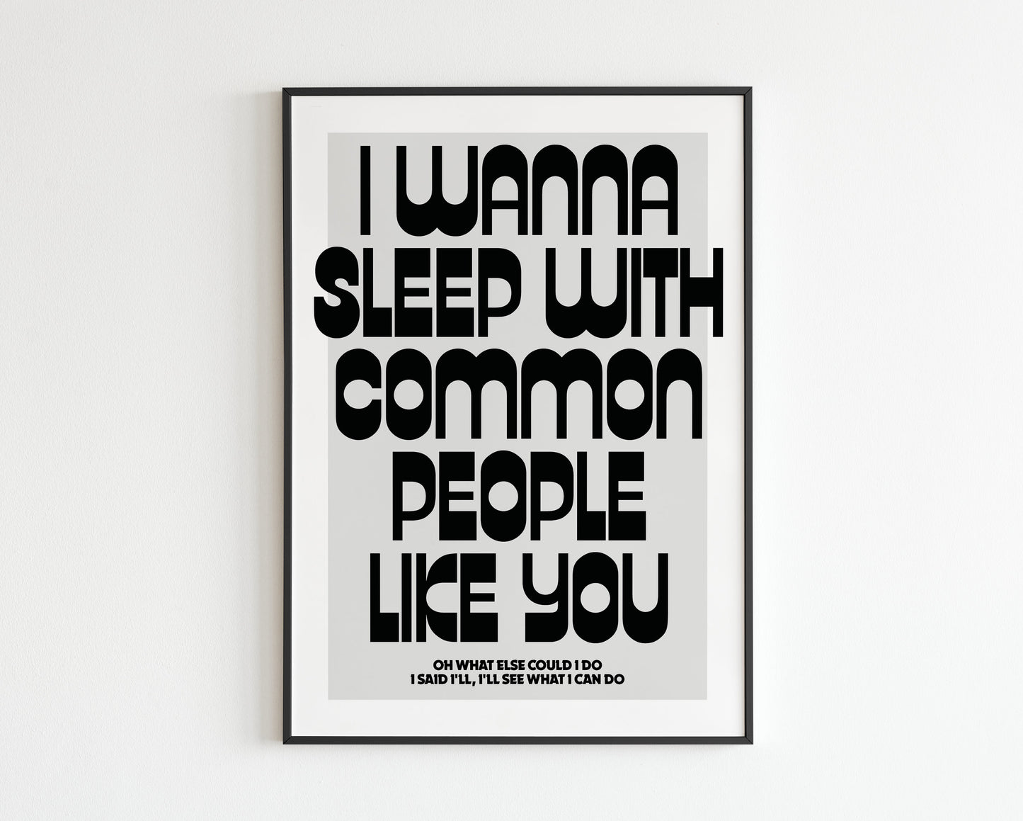 I Wanna Sleep With Common People - Common People