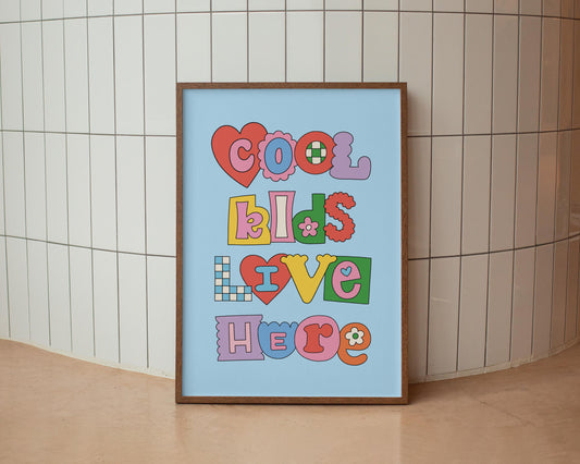 Cool Kids Live Here